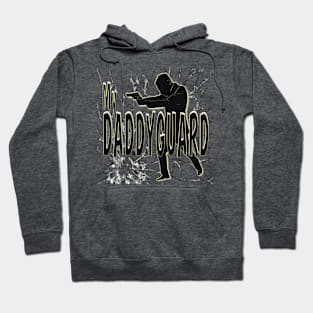 My Daddyguard Father Day Gift Hoodie